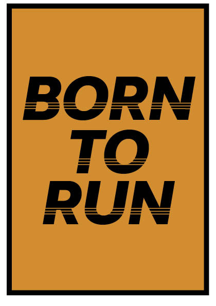 “Born to Run”