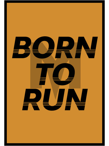 Born to Run Art Print