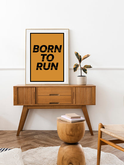 Born to Run Art Print